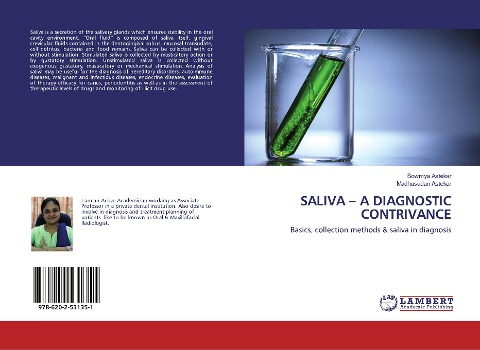 SALIVA - A DIAGNOSTIC CONTRIVANCE: Basics, collection methods & saliva in diagnosis