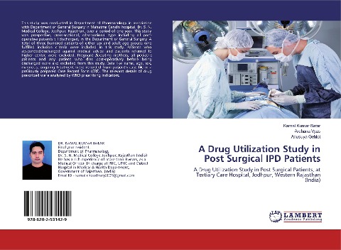 A Drug Utilization Study in Post Surgical IPD Patients: A Drug Utilization Study in Post Surgical Patients, at Tertiary Care Hospital, Jodhpur, Western Rajasthan (India)