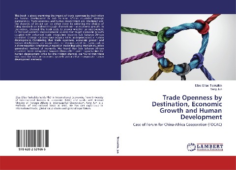Trade Openness by Destination, Economic Growth and Human Development: Case of Forum for China-Africa Cooperation (FOCAC)