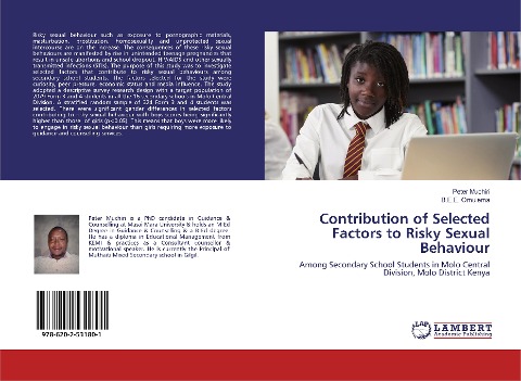 Contribution of Selected Factors to Risky Sexual Behaviour: Among Secondary School Students in Molo Central Division, Molo District Kenya