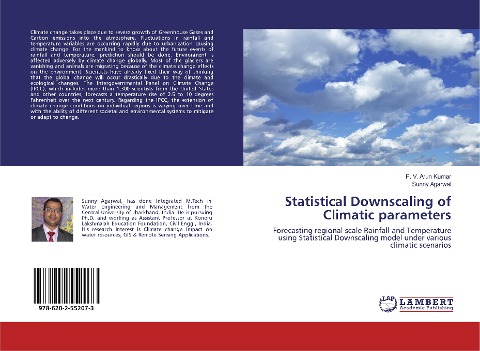 Statistical Downscaling of Climatic parameters: Forecasting regional scale Rainfall and Temperature using Statistical Downscaling model under various climatic scenarios