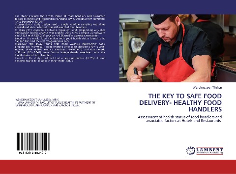 THE KEY TO SAFE FOOD DELIVERY- HEALTHY FOOD HANDLERS: Assessment of health status of food handlers and associated factors at Hotels and Restaurants