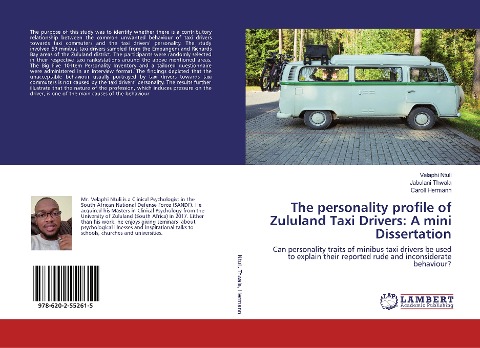 The personality profile of Zululand Taxi Drivers: A mini Dissertation: Can personality traits of minibus taxi drivers be used to explain their reported rude and inconsiderate behaviour?