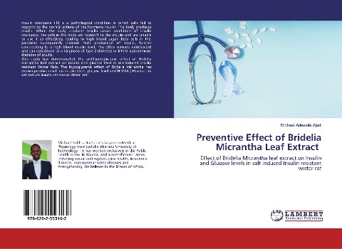 Preventive Effect of Bridelia Micrantha Leaf Extract: Effect of Bridelia Micrantha leaf extract on Insulin and Glucose levels in salt induced Insulin resistant wistar rat