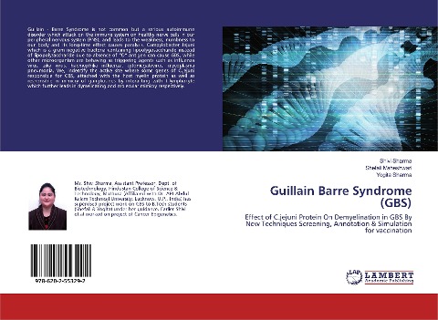 Guillain Barre Syndrome (GBS): Effect of C.jejuni Protein On Demyelination in GBS By New Techniques-Screening, Annotation & Simulation for vaccination