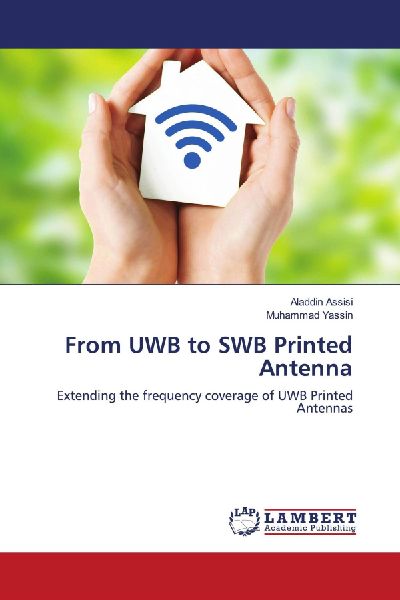 From UWB to SWB Printed Antenna: Extending the frequency coverage of UWB Printed Antennas