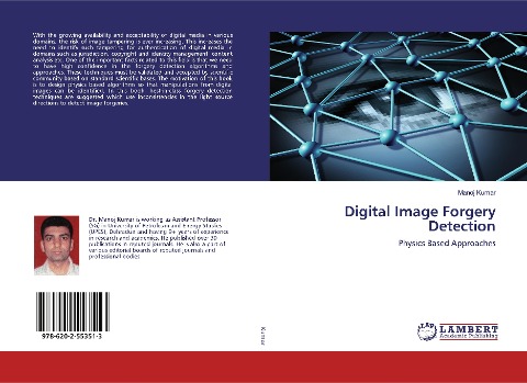 Digital Image Forgery Detection: Physics Based Approaches