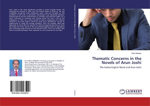 Thematic Concerns in the Novels of Arun Joshi: The Indian English Novel and Arun Joshi