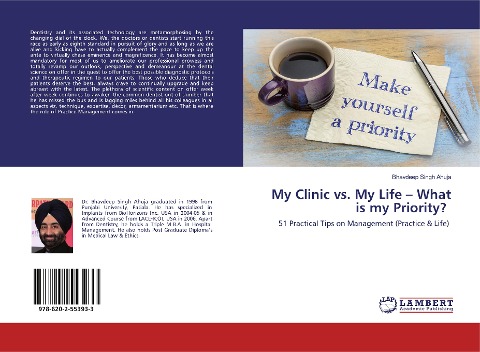My Clinic vs. My Life - What is my Priority?: 51 Practical Tips on Management (Practice & Life)