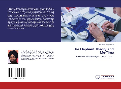 The Elephant Theory and Me-Time: Role in Decision Making in a Dentists Life