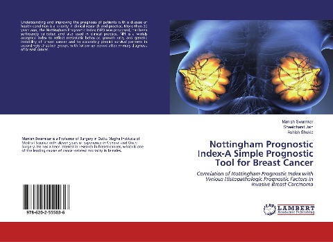 Nottingham Prognostic Index-A Simple Prognostic Tool for Breast Cancer: Correlation of Nottingham Prognostic Index with Various Histopathologic Prognostic Factors in Invasive Breast Carcinoma