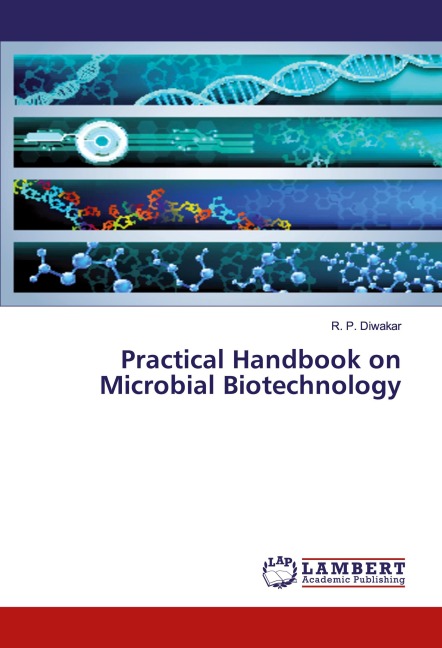 Practical Handbook on Microbial Biotechnology
