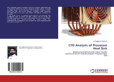 CFD Analysis of Processor Heat Sink: Enhancement of Convective Heat Transfer Coefficient for Air Cooled Computer Processor Heat Sink
