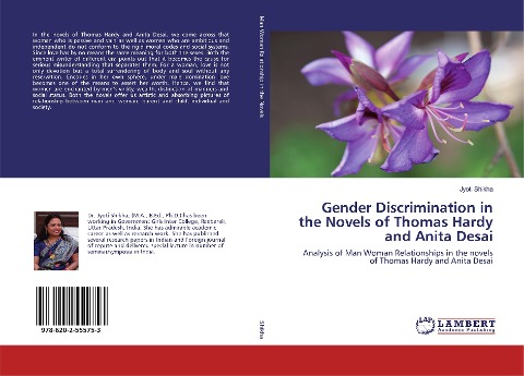 Gender Discrimination in the Novels of Thomas Hardy and Anita Desai: Analysis of Man Woman Relationships in the novels of Thomas Hardy and Anita Desai