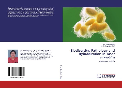 Biodiversity, Pathology and Hybradization in Tasar silkworm: Antheraea mylitta