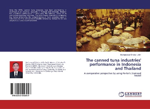 The canned tuna industries performance in Indonesia and Thailand: A comparative perspective by using Porters Diamond Model