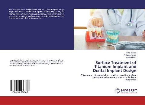 Surface Treatment of Titanium Implant and Dental Implant Design: Titanium as biomaterial and method used for surface treatment to increase bone and soft tissue integration
