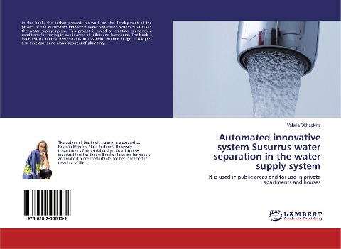 Automated innovative system Susurrus water separation in the water supply system: It is used in public areas and for use in private apartments and houses