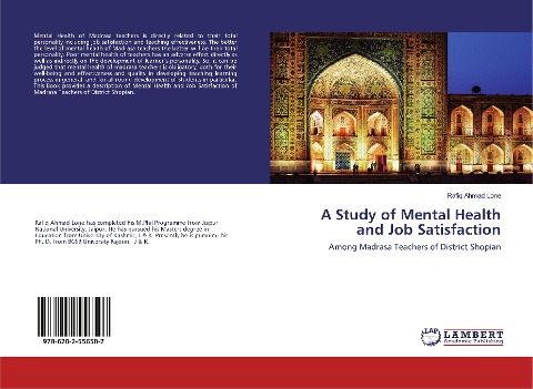 A Study of Mental Health and Job Satisfaction: Among Madrasa Teachers of District Shopian