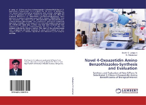 Novel 4-Oxoazetidin Amino Benzothiazoles-Synthesis and Evaluation: Synthesis and Evaluation of New 6-Fluro N-Substituted 3-Chloro 4-Oxoazetidin Amino Benzothiazoles of Biological Interest