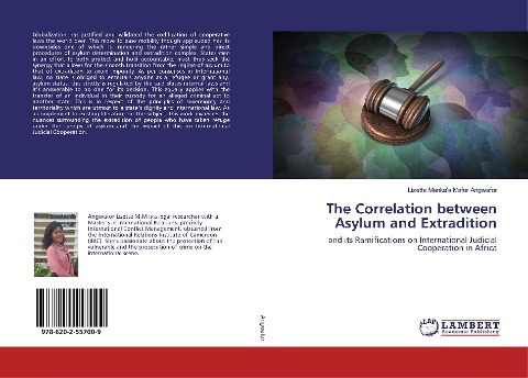 The Correlation between Asylum and Extradition: and its Ramifications on International Judicial Cooperation in Africa