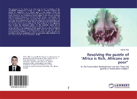 Resolving the puzzle of Africa is Rich, Africans are poor: in the Sustainable development context: Does the quality of Institutions matter?