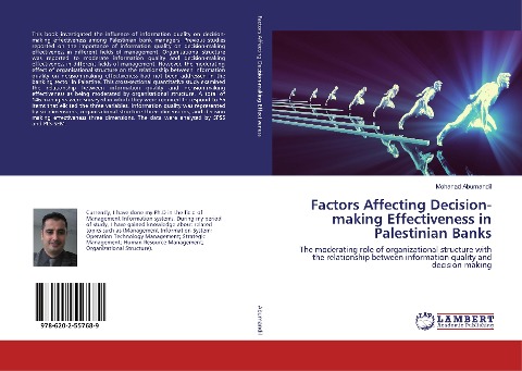 Factors Affecting Decision-making Effectiveness in Palestinian Banks: The moderating role of organizational structure with the relationship between information quality and decision-making
