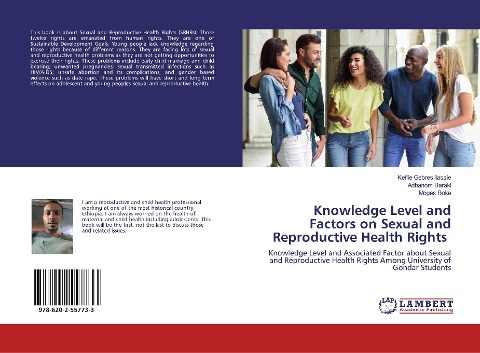 Knowledge Level and Factors on Sexual and Reproductive Health Rights: Knowledge Level and Associated Factor about Sexual and Reproductive Health Rights Among University of Gondar Students