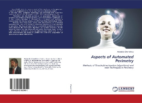 Aspects of Automated Perimetry: Methods of Threshold estimation (algorithms) and new Techniques in Perimetry