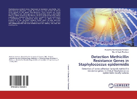 Detection Methicillin Resistance Genes in Staphylococcus epidermidis: Detection of some adhesion factors& methicillin resistance genes in clinical Staphylococcus epidermidis locally isolates