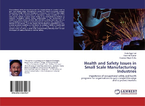 Health and Safety Issues in Small Scale Manufacturing Industries: Importance of occupational safety and health programs for organisations to gain competitive edge and to protect workers