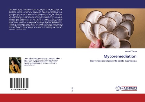 Mycoremediation: Dairy industrial sludge into edible mushrooms