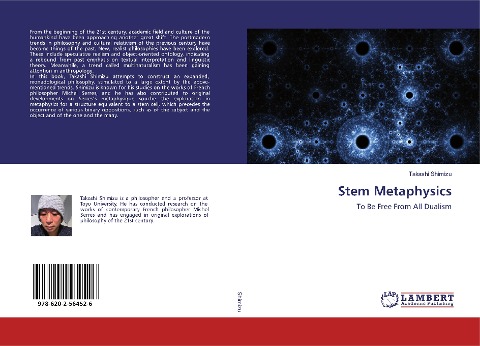 Stem Metaphysics: To Be Free From All Dualism