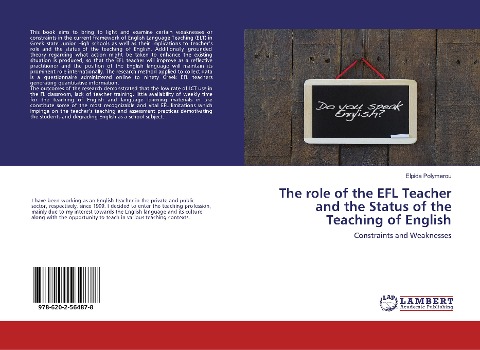 The role of the EFL Teacher and the Status of the Teaching of English: Constraints and Weaknesses