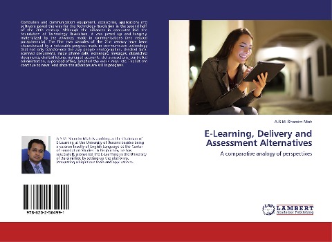 E-Learning, Delivery and Assessment Alternatives: A comparative analogy of perspectives