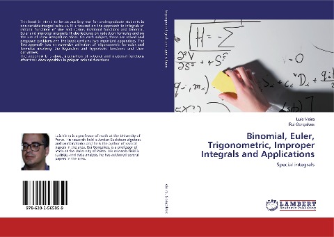 Binomial, Euler, Trigonometric, Improper Integrals and Applications: Special integrals