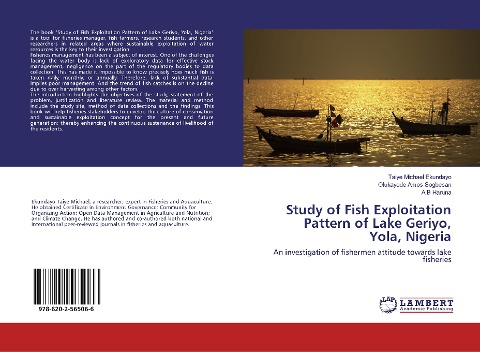 Study of Fish Exploitation Pattern of Lake Geriyo, Yola, Nigeria: An investigation of fishermen attitude towards lake fisheries