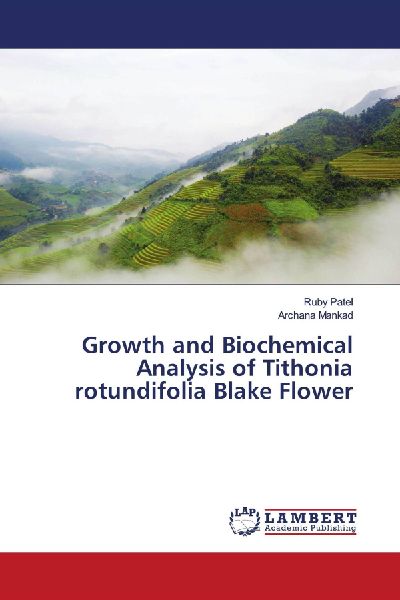 Growth and Biochemical Analysis of Tithonia rotundifolia Blake Flower