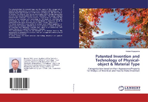 Patented Invention and Technology of Physical-object & Material Type: Categorization based on their Appearance/Property for Analysis of Invention and How to Make Invention