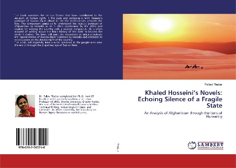 Khaled Hosseinis Novels: Echoing Silence of a Fragile State: An Analysis of Afghanistan through the Lens of Humanity
