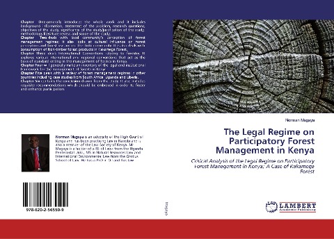 The Legal Regime on Participatory Forest Management in Kenya: Critical Analysis of the Legal Regime on Participatory Forest Management in Kenya; A Case of Kakamega Forest