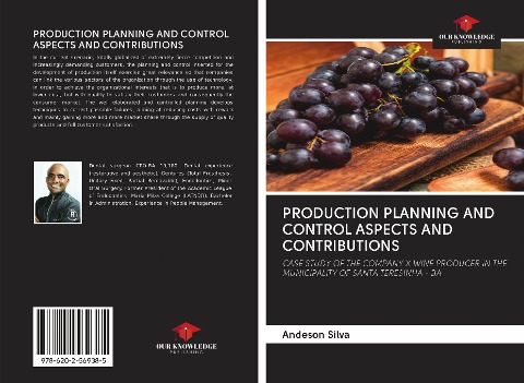 PRODUCTION PLANNING AND CONTROL ASPECTS AND CONTRIBUTIONS: CASE STUDY OF THE COMPANY X WINE PRODUCER IN THE MUNICIPALITY OF SANTA TERESINHA - BA