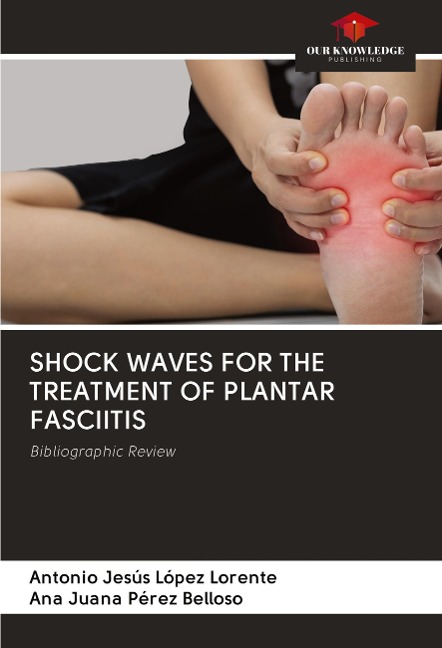 SHOCK WAVES FOR THE TREATMENT OF PLANTAR FASCIITIS: Bibliographic Review