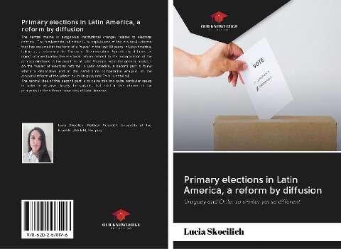 Primary elections in Latin America, a reform by diffusion: Uruguay and Chile: so similar yet so different
