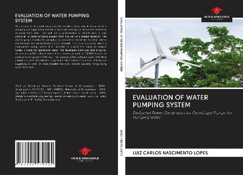 EVALUATION OF WATER PUMPING SYSTEM: Dedicated Power Generation for Centrifugal Pumps for Pumping Water