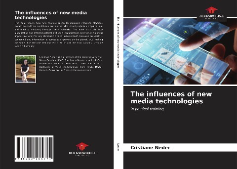 The influences of new media technologies: in political training
