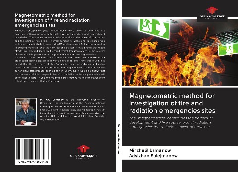 Magnetometric method for investigation of fire and radiation emergencies sites: The magnetic trace determines the pattern of development and fire source, and at radiation emergencies the radiation power of neutrons