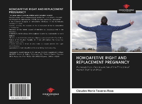 HOMOAFETIVE RIGHT AND REPLACEMENT PREGNANCY: A critique from the perspective of the Principle of Human Dignity in Brazil