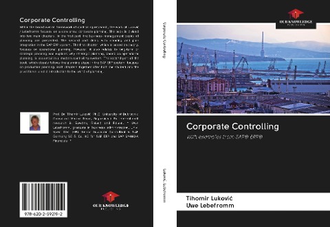 Corporate Controlling: With examples from SAP® ERP®