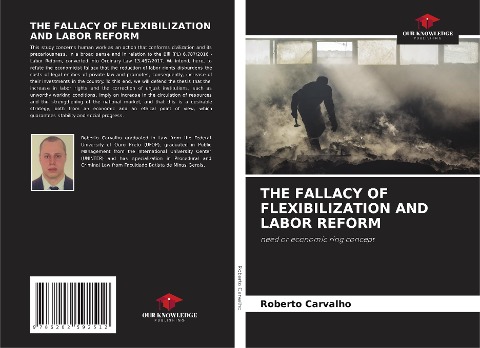 THE FALLACY OF FLEXIBILIZATION AND LABOR REFORM: need or economic ring concept